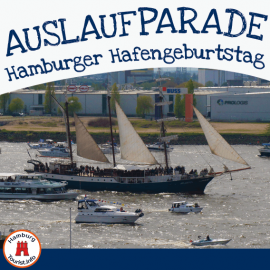 Große Auslaufparade zum Hamburger Hafengeburtstag