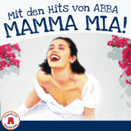 MAMMA MIA! Das Musical mit den Hits von ABBA